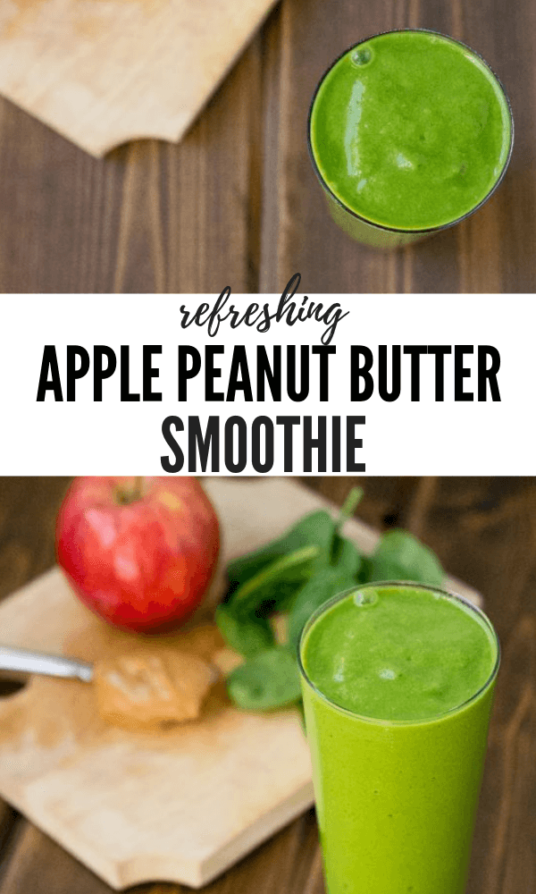 Apple & Peanut Butter Smoothie Love & Zest