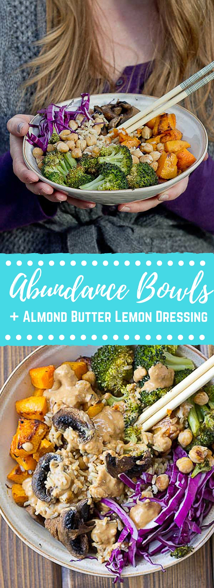 Abundance Bowls with Almond Butter-Lemon Dressing. Roasted veggies topped with the creamiest lemony almond butter dressing! This vegan abundance bowl will make you feel ahhhhhmazing from the inside out! 