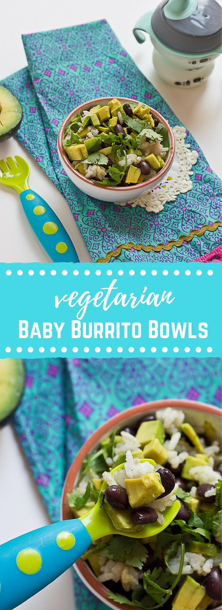 These Vegetarian Baby Burrito Bowls are a meal the whole family can enjoy and a great way for baby to develop their pincer grasp! Beans, avocado, and brown rice are wholesome foods for baby and you! If your baby isn't ready for finger foods, simply puree this meal to the desired texture and consistency.