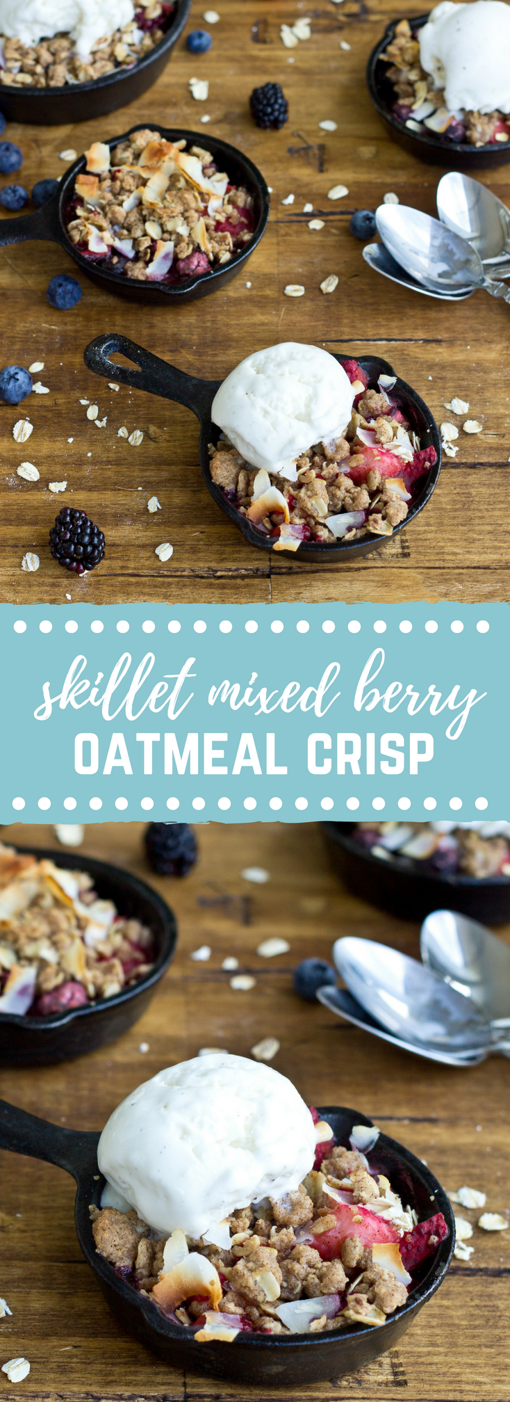 Soak up the last of summer with this Skillet Mixed Berry Oatmeal Crisp. Blueberries, raspberries, strawberries, and blackberries nestled under a warm oatmeal crisp topping and a scoop of Breyers® Natural Vanilla ice cream. So good!
