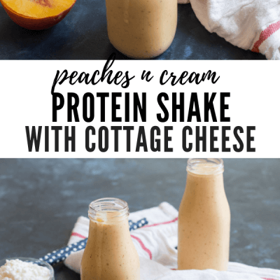Peaches N Cream Protein Shake Protein Shake Made With Cottage Cheese