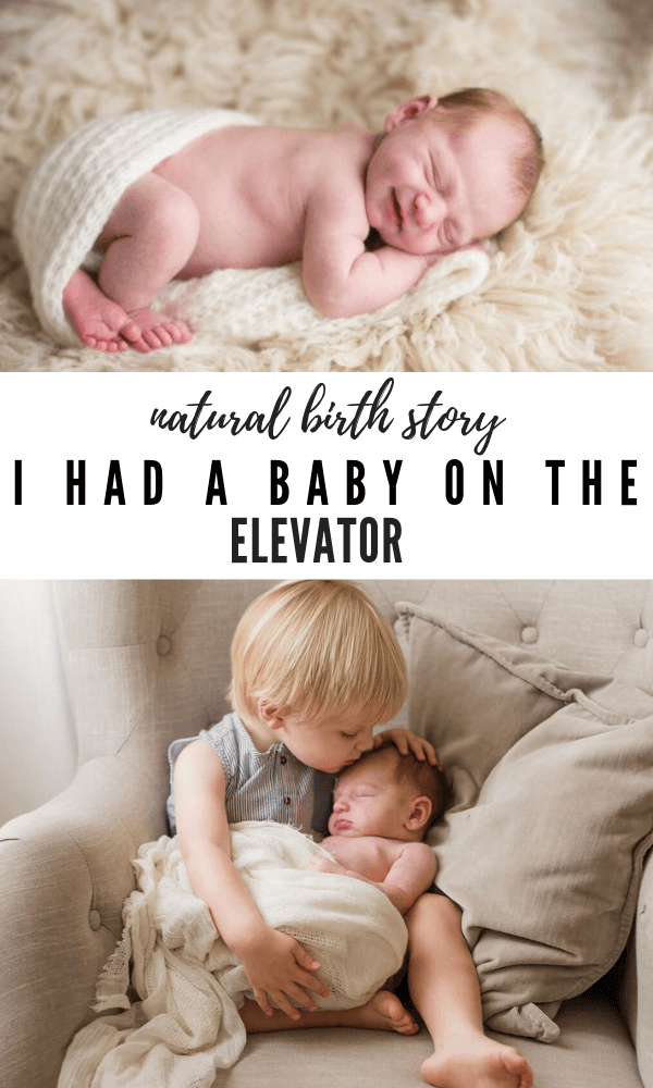natural birth story baby born on elevator 
