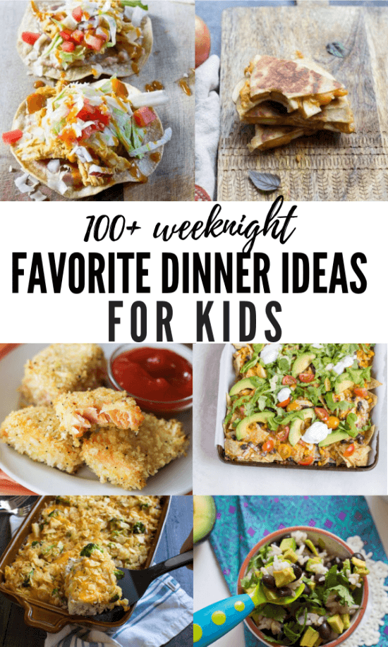 100+ Dinner Ideas for Kids | Recipes for Picky Eaters